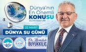 BÜYÜKKILIÇ’TAN DÜNYA SU GÜNÜ AÇIKLAMASI: “SUYUMUZA SAHİP ÇIKMALIYIZ”