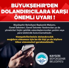 BÜYÜKŞEHİR’DEN DOLANDIRICILIK UYARISI